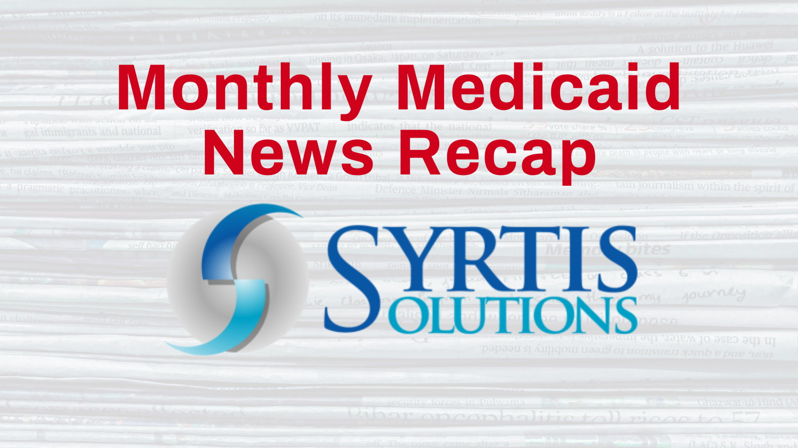 MEDICAID NEWS SEPTEMBER 2021 SYRTIS SOLUTIONS